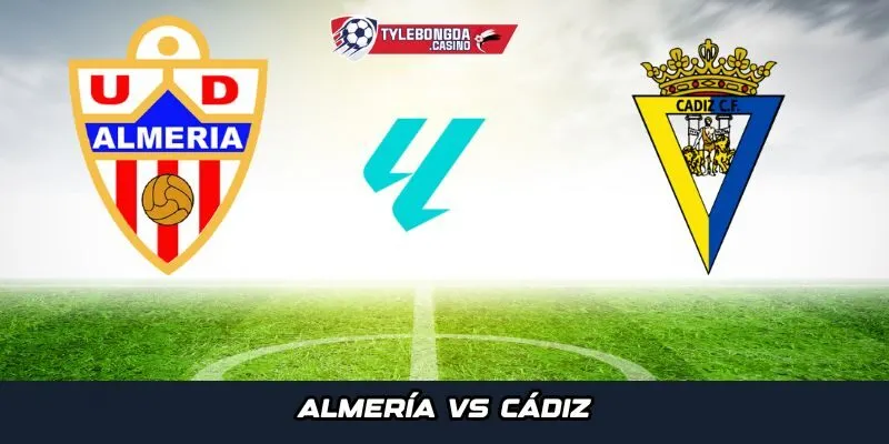 Almería vs Cádiz là trận cầu mang tính bước ngoặt tại La Liga 2 mùa giải 2025/26